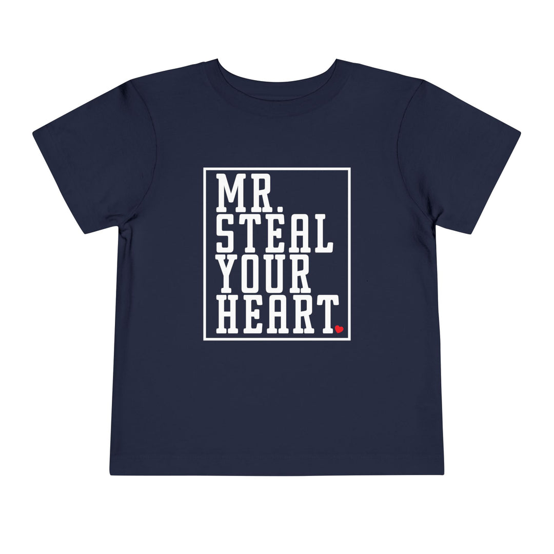 Mr. Steal Your Heart - Toddler Short Sleeve Tee