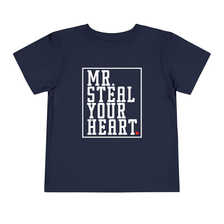 Mr. Steal Your Heart - Toddler Short Sleeve Tee