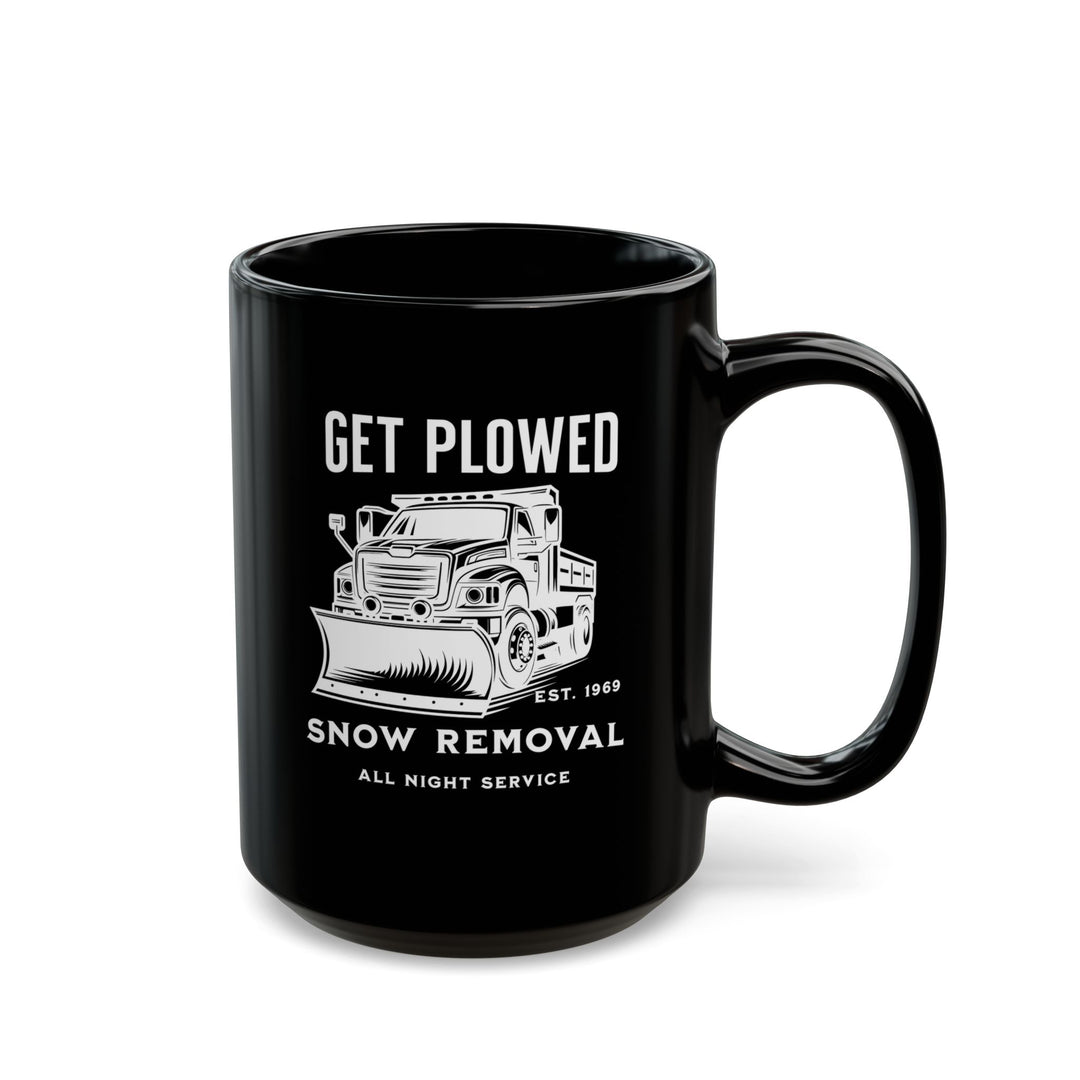 Get Plowed - Black Mug (11oz, 15oz)