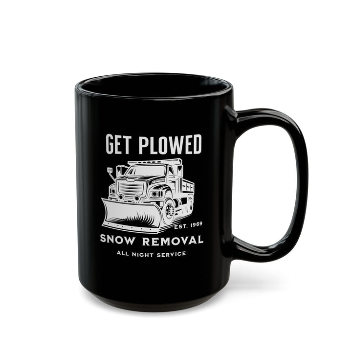 Get Plowed - Black Mug (11oz, 15oz)