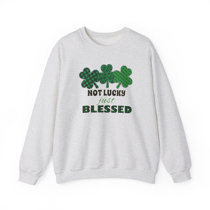 Not Lucky Just Blessed - Unisex Heavy Blend™ Crewneck Sweatshirt