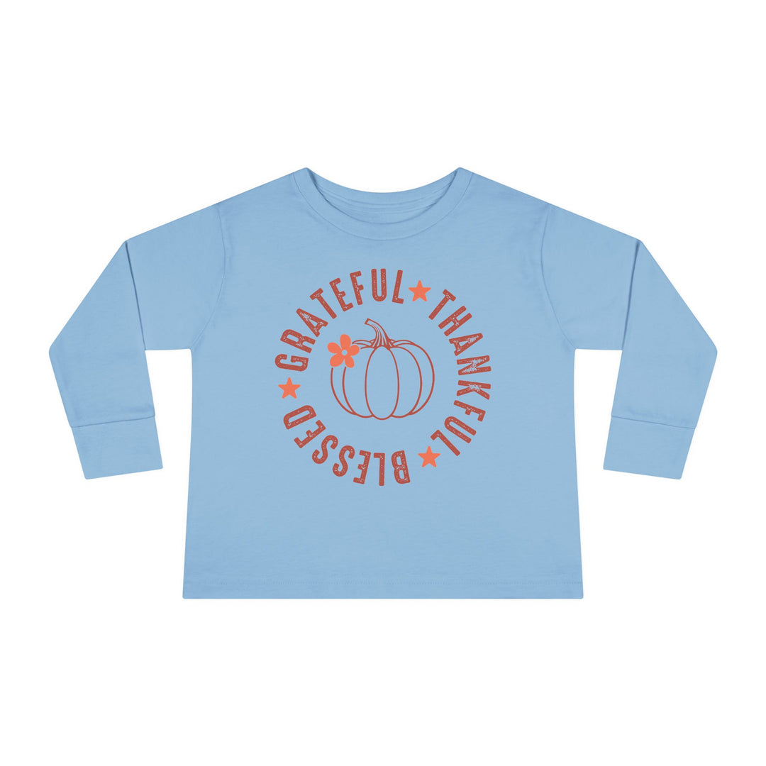 Grateful Thankful Blessed - Toddler Long Sleeve Tee