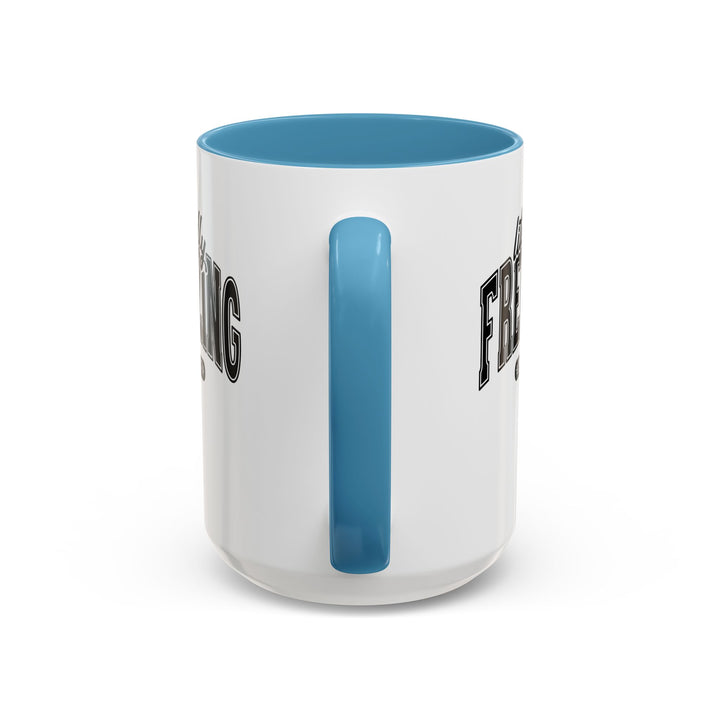 Literally Freezing - Accent Coffee Mug (11, 15oz)