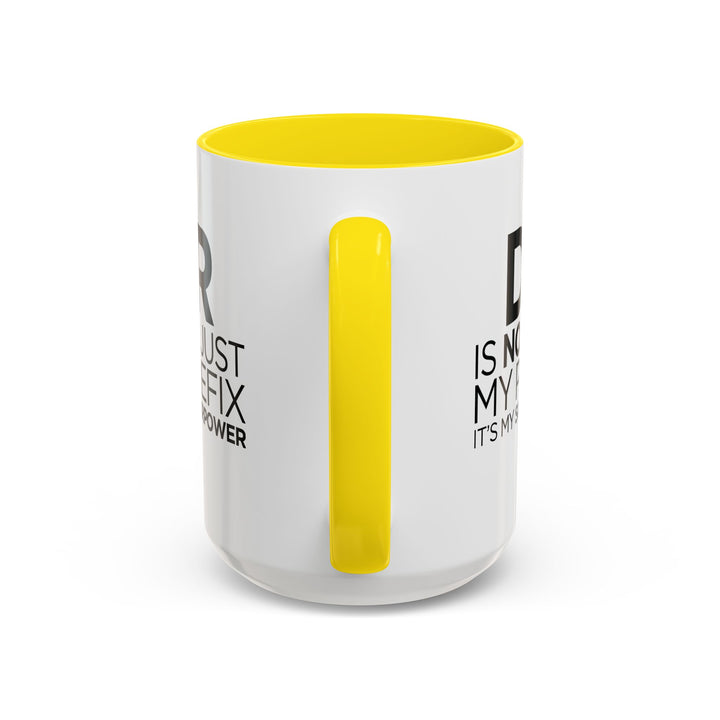 Dr. - Accent Coffee Mug (11, 15oz)