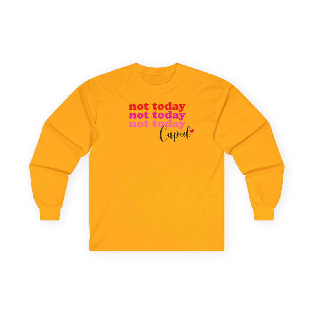 Not Today Cupid - Unisex Ultra Cotton Long Sleeve Tee
