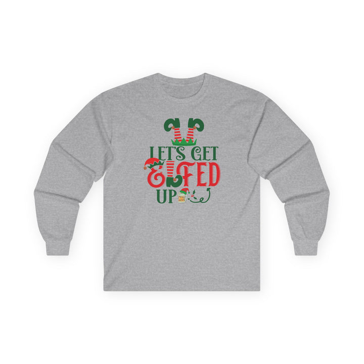 Let's Get Elfed Up - Unisex Ultra Cotton Long Sleeve Tee