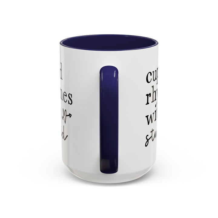 Cupid Rhymes With Stupid - Accent Coffee Mug (11, 15oz)