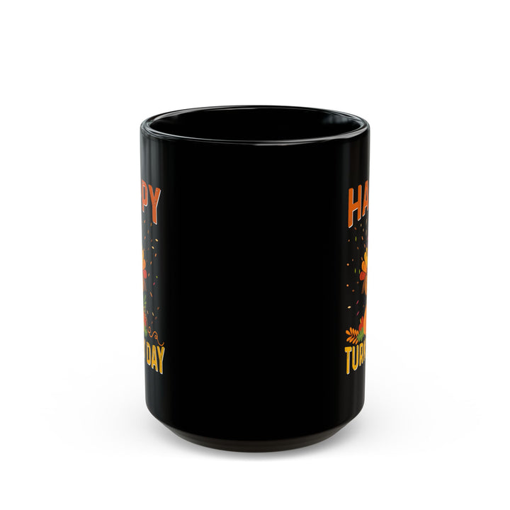 Happy Turkey Day - Black Mug (11oz, 15oz)