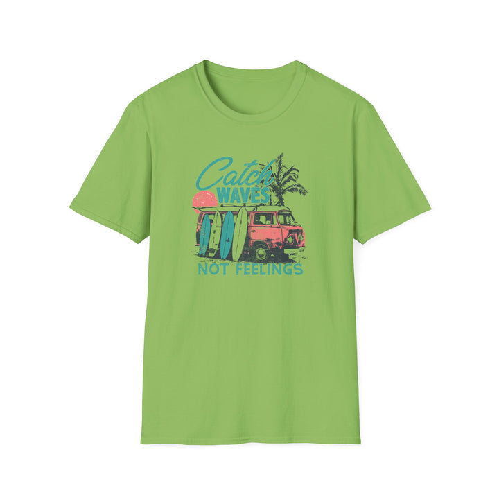 Catch Waves Not Feelings - Unisex Softstyle T-Shirt