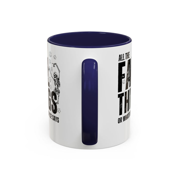All The Fall Things - Accent Coffee Mug (11, 15oz)