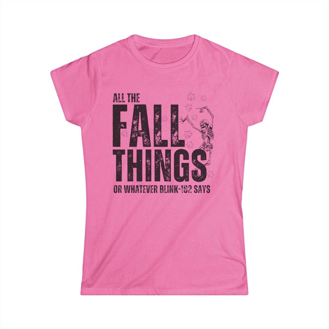 All The Fall Things - Women's Softstyle Tee