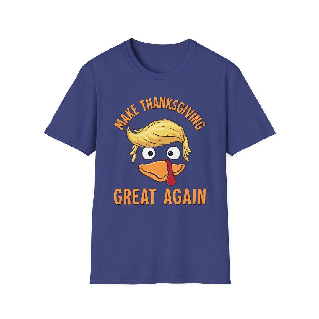 Make Thanksgiving Great Again - Unisex Softstyle T-Shirt