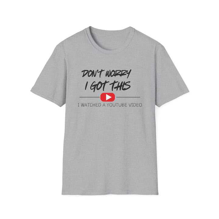 Don't Worry - Unisex Softstyle T-Shirt