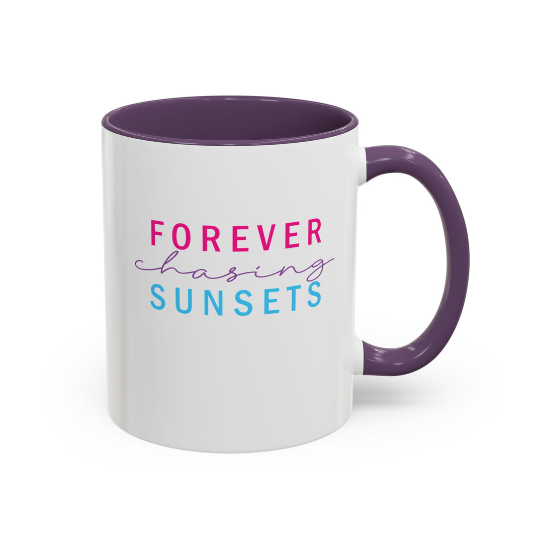 Forever Chasing Sunsets - Accent Coffee Mug (11, 15oz)
