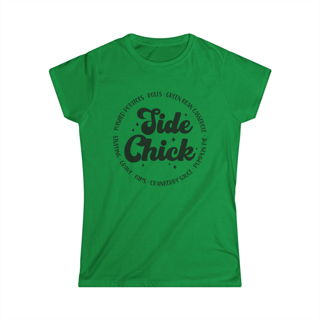 Side Chick - Women's Softstyle Tee