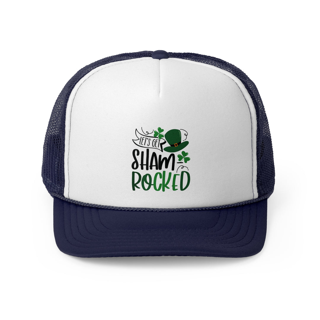 Let's Get Shamrocked - Foam Trucker Caps
