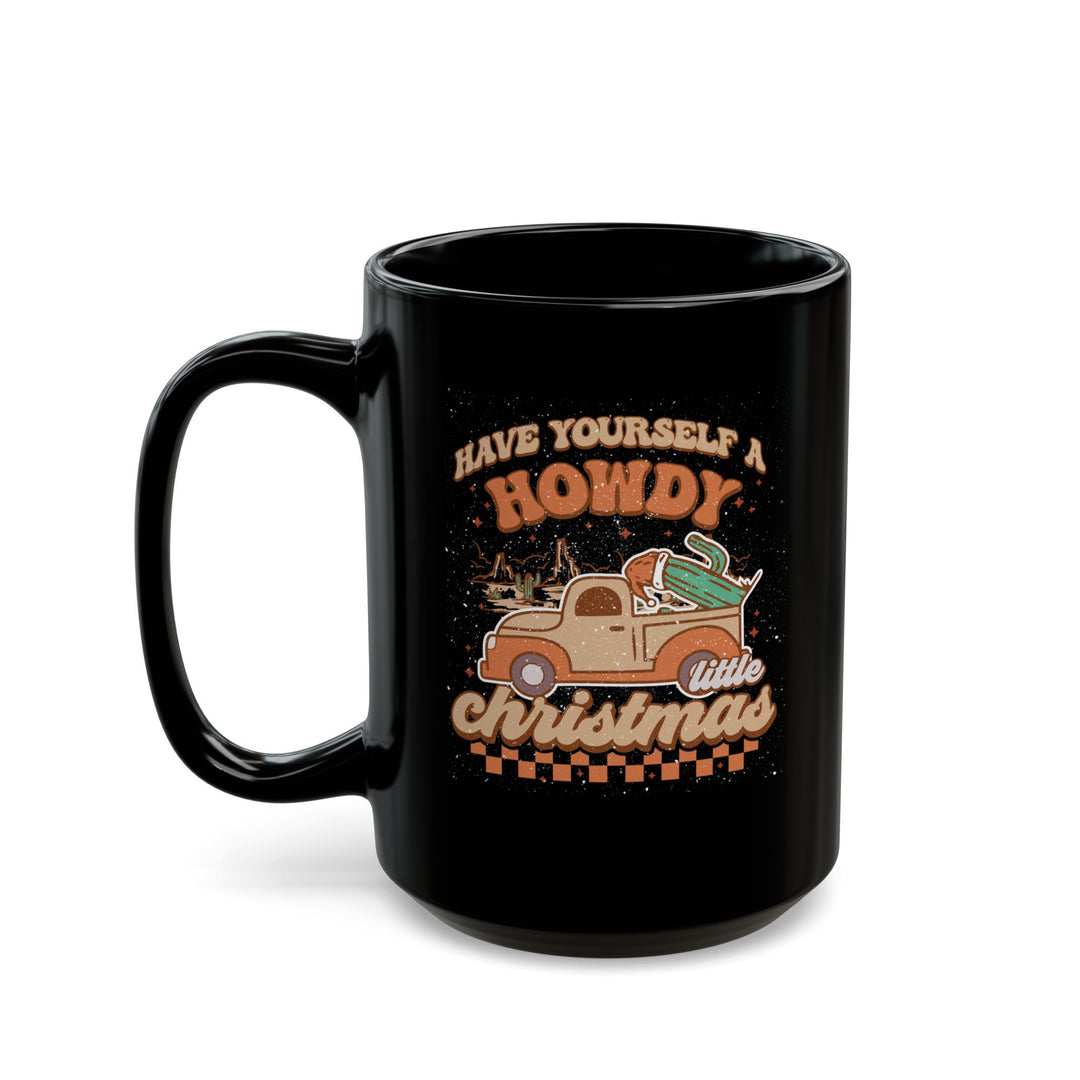 Howdy Christmas - Black Mug (11oz, 15oz)
