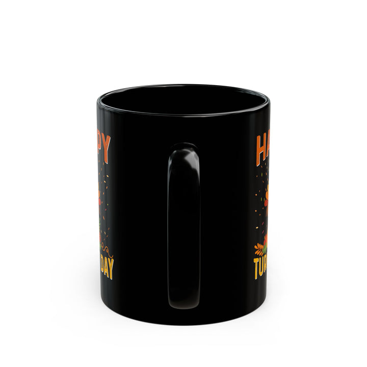 Happy Turkey Day - Black Mug (11oz, 15oz)