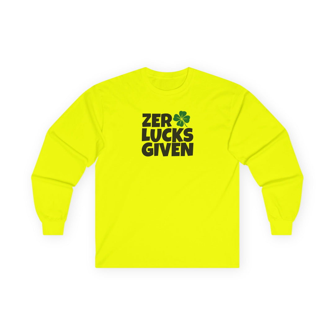 Zero Lucks Given - Unisex Ultra Cotton Long Sleeve Tee