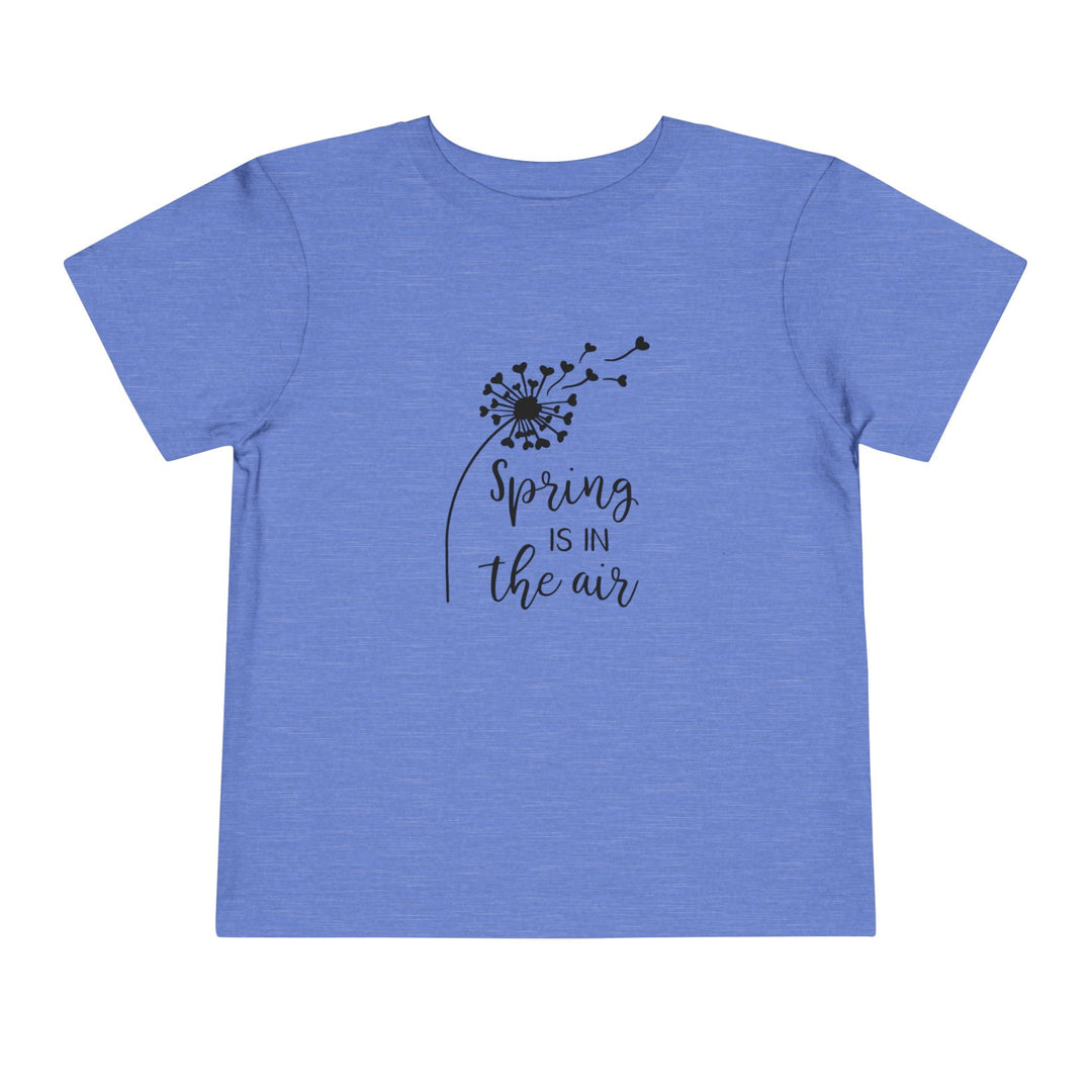 Spring Is In The Air - Toddler Short Sleeve Tee