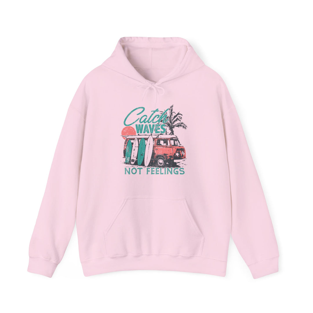 Catch Waves Not Feelings - Unisex Heavy Blend™ Hooded Sweatshirt