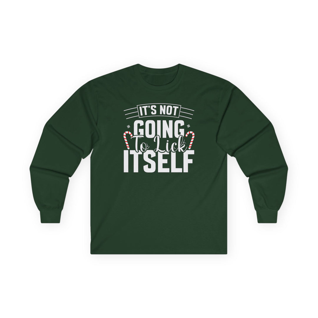 It's Not Going To Lick Itself - Unisex Ultra Cotton Long Sleeve Tee