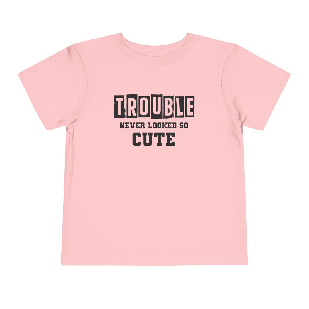 Trouble Never Looked So Cute - Toddler Short Sleeve Tee