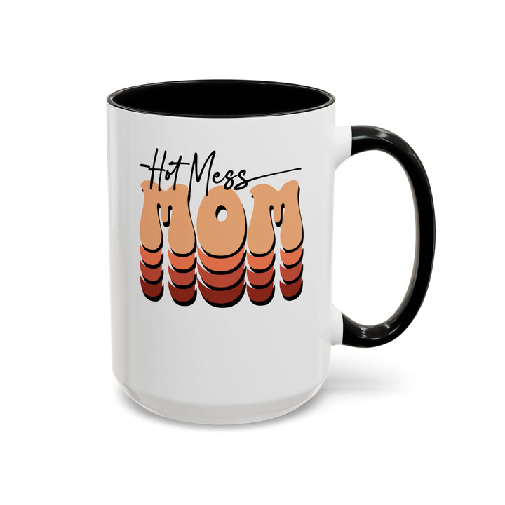 Hot Mess Mom - Accent Coffee Mug (11, 15oz)