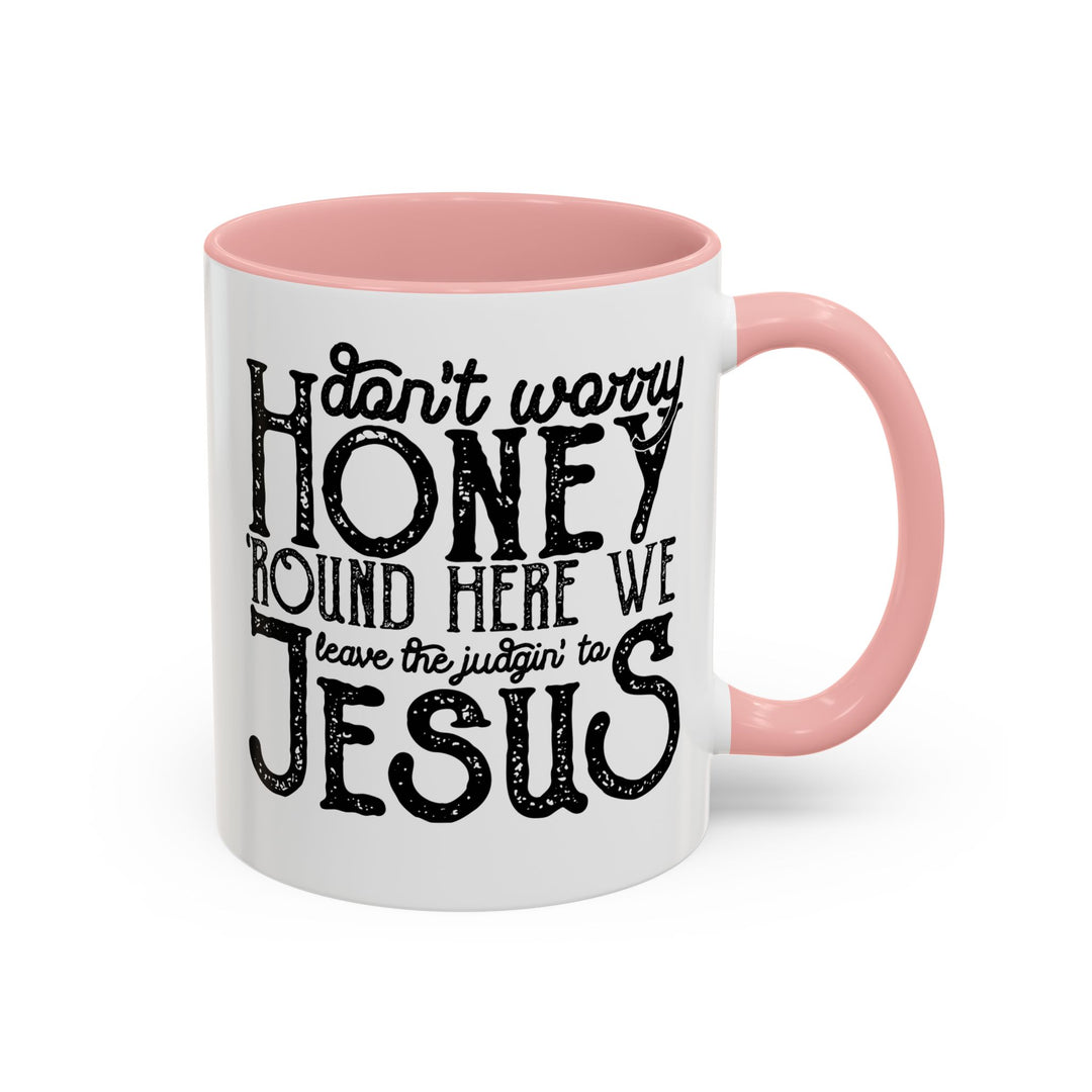 Judgin To Jesus - Accent Coffee Mug (11, 15oz)