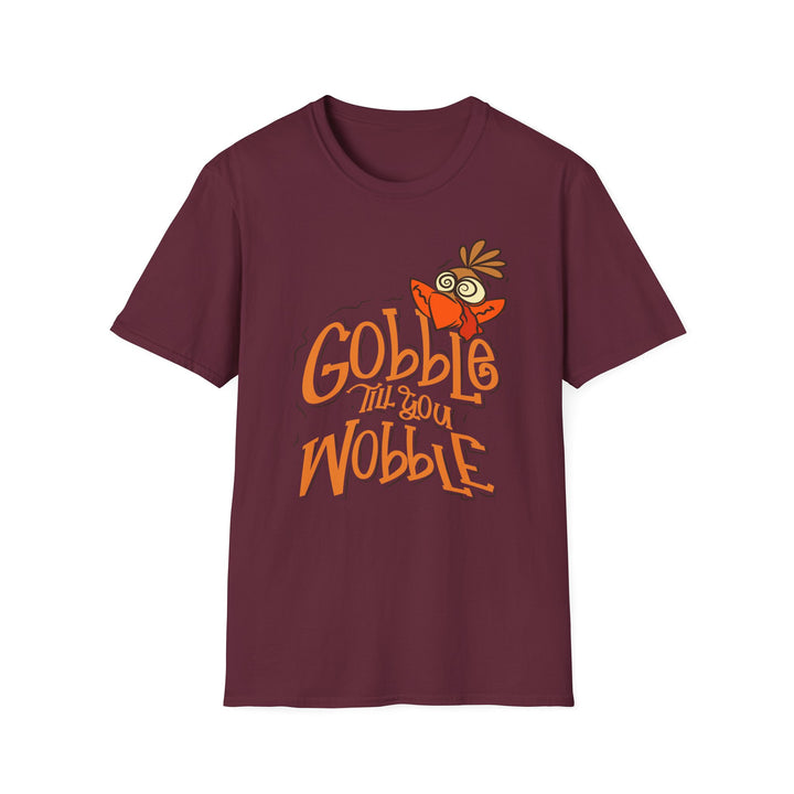Gobble Till You Wobble - Unisex Softstyle T-Shirt