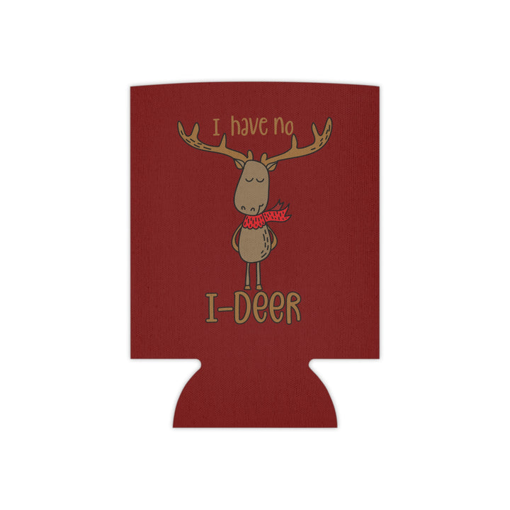 I Have No I-Deer - Can Cooler
