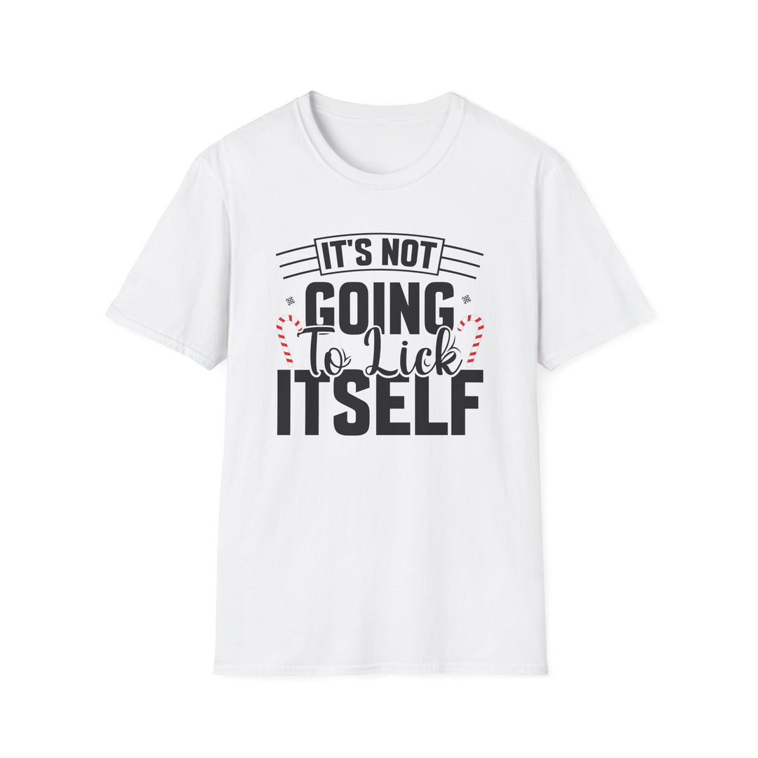 It's Not Going To Lick Itself - Unisex Softstyle T-Shirt
