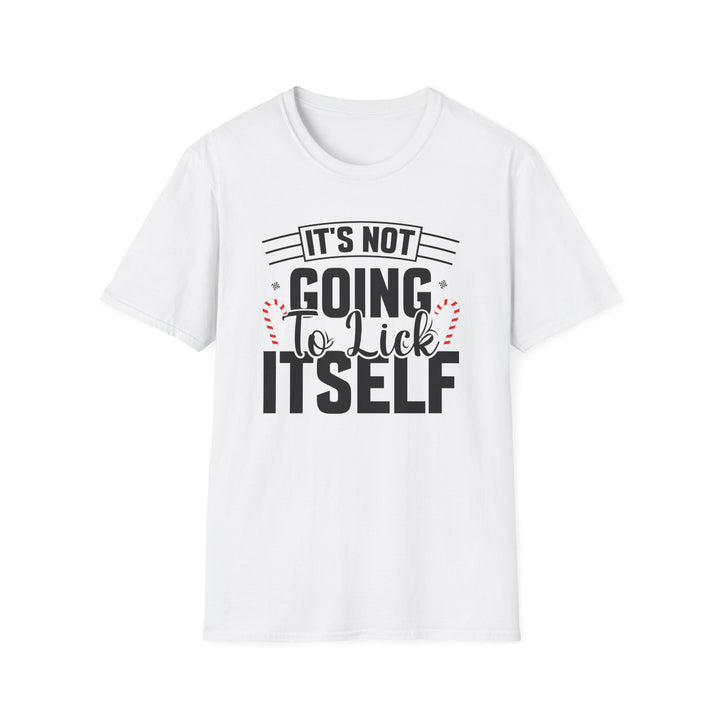 It's Not Going To Lick Itself - Unisex Softstyle T-Shirt