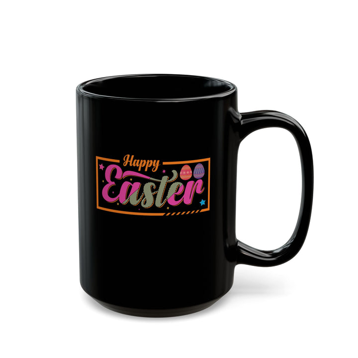 Happy Easter - Black Mug (11oz, 15oz)