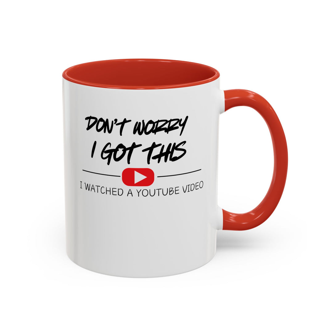 Don't Worry - Accent Coffee Mug (11, 15oz)