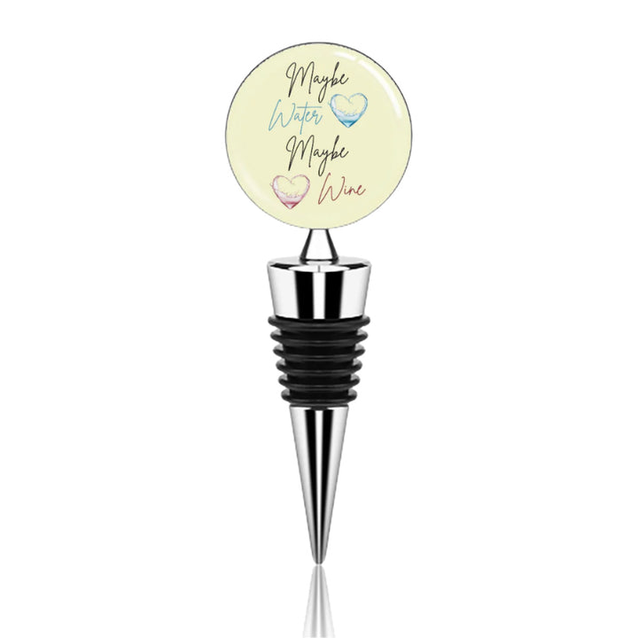 Maybe Water Maybe Wine - Wine Bottle Stopper