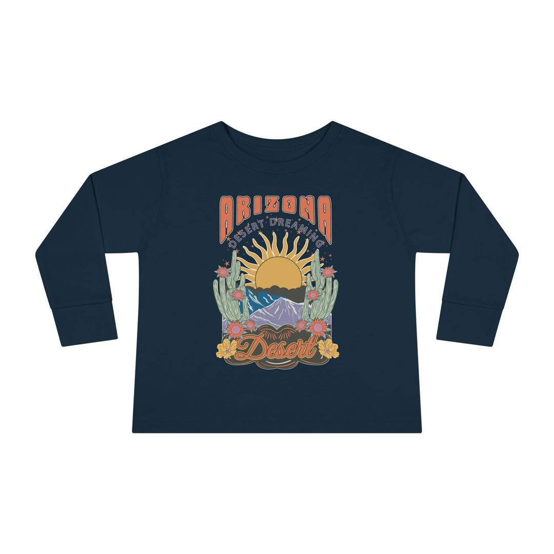 Arizona Desert Dreaming - Toddler Long Sleeve Tee