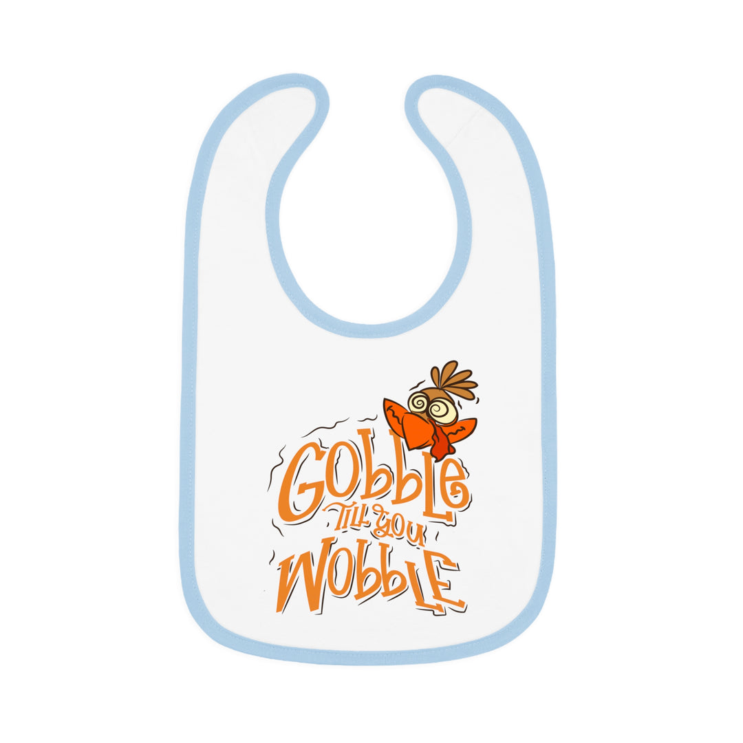Gobble Till You Wobble - Baby Contrast Trim Jersey Bib
