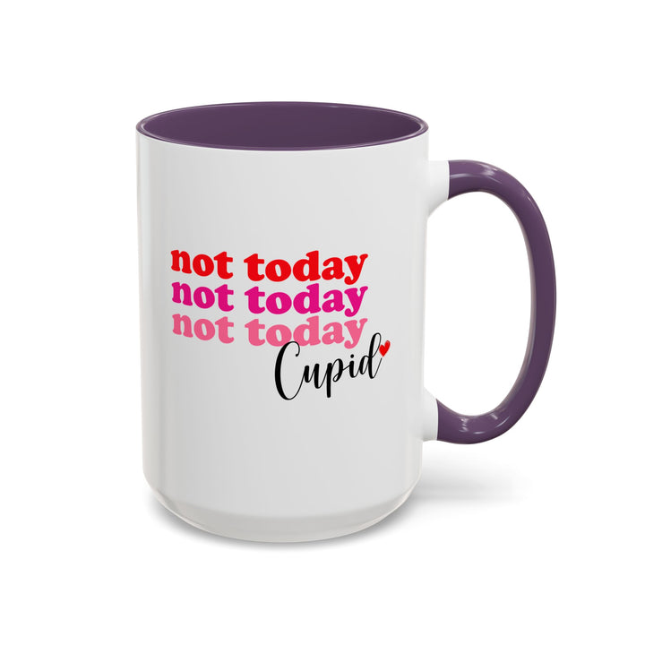 Not Today Cupid - Accent Coffee Mug (11, 15oz)