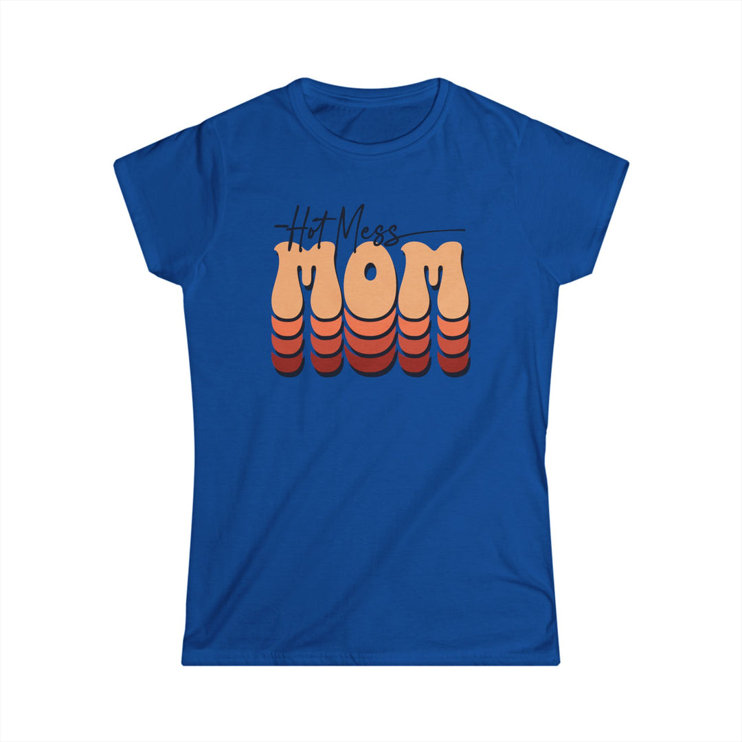 Hot Mess Mom - Women's Softstyle Tee