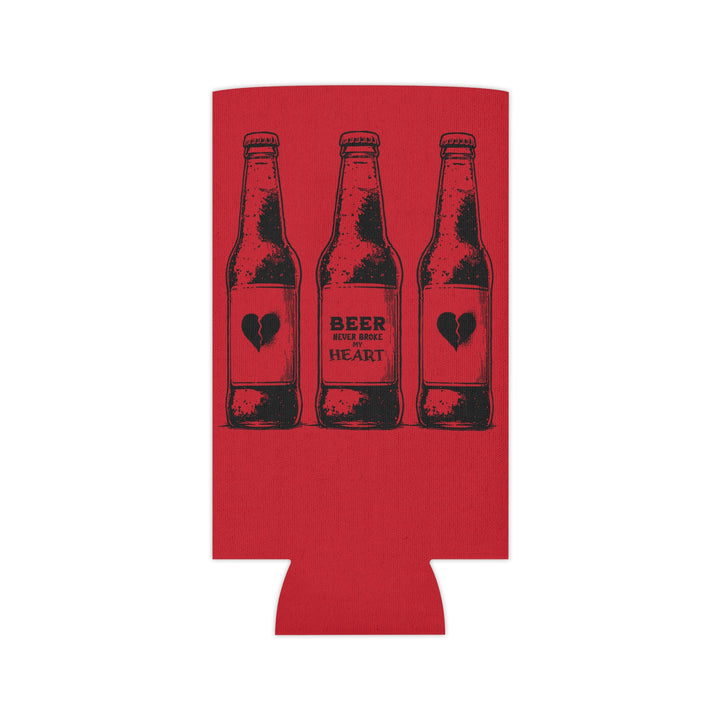Beer Never Broke My Heart -Can Cooler