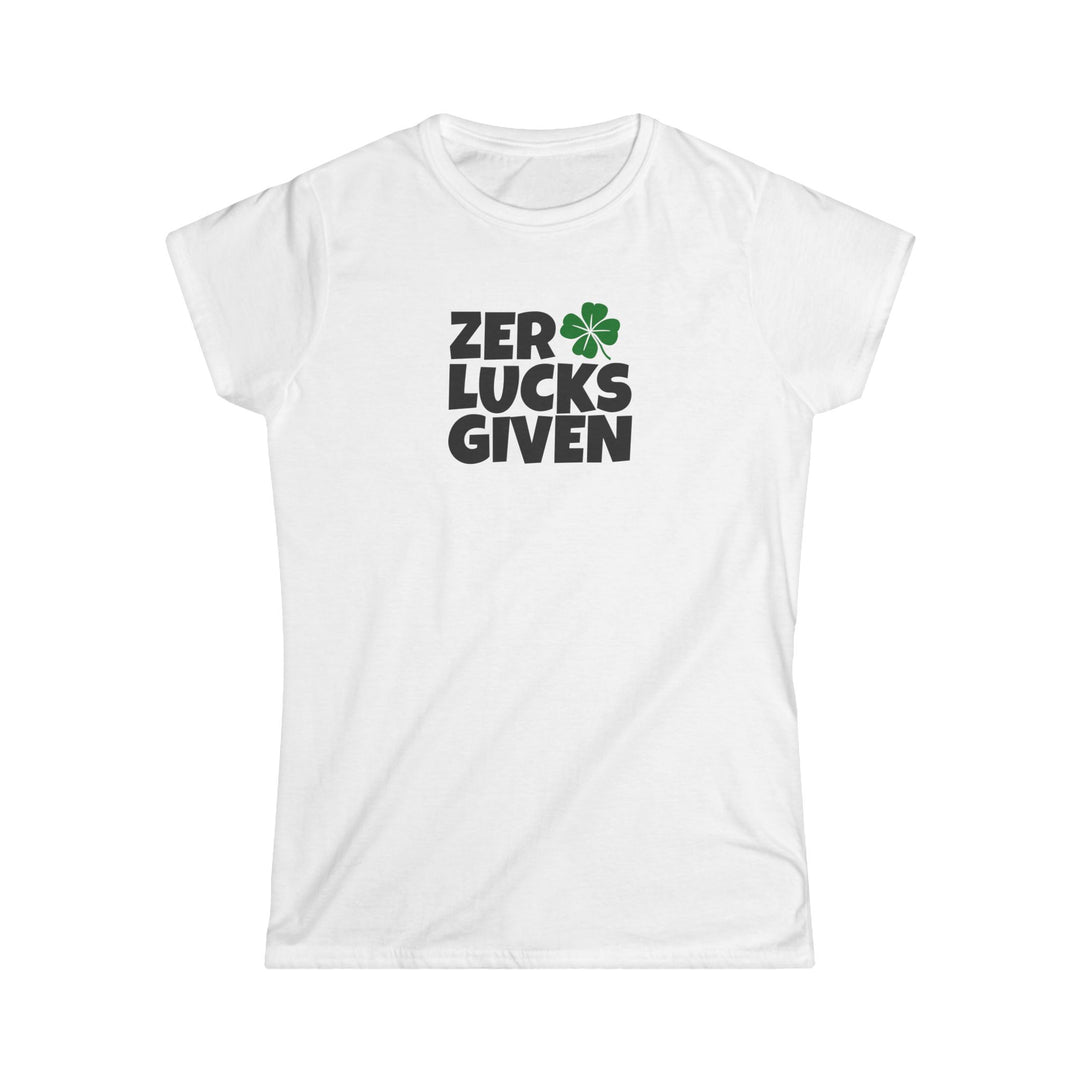 Zero Lucks Given - Women's Softstyle Tee