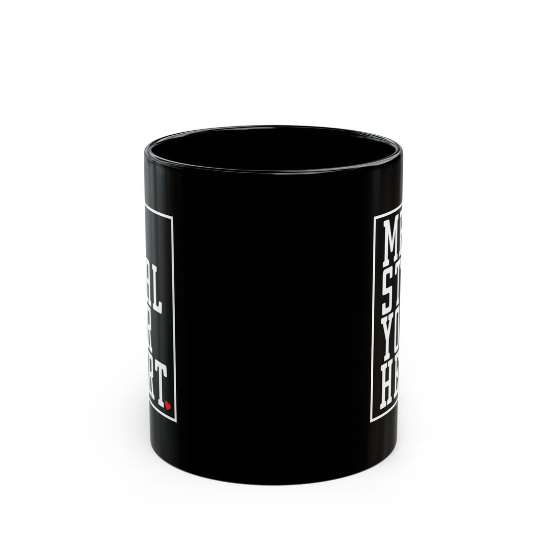 Mr. Steal Your Heart - Black Mug (11oz, 15oz)