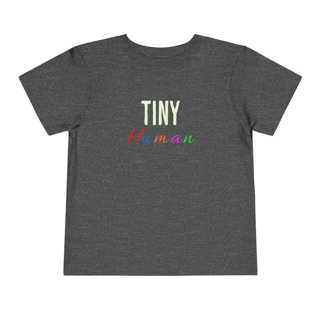 Tiny Human - Toddler Short Sleeve Tee