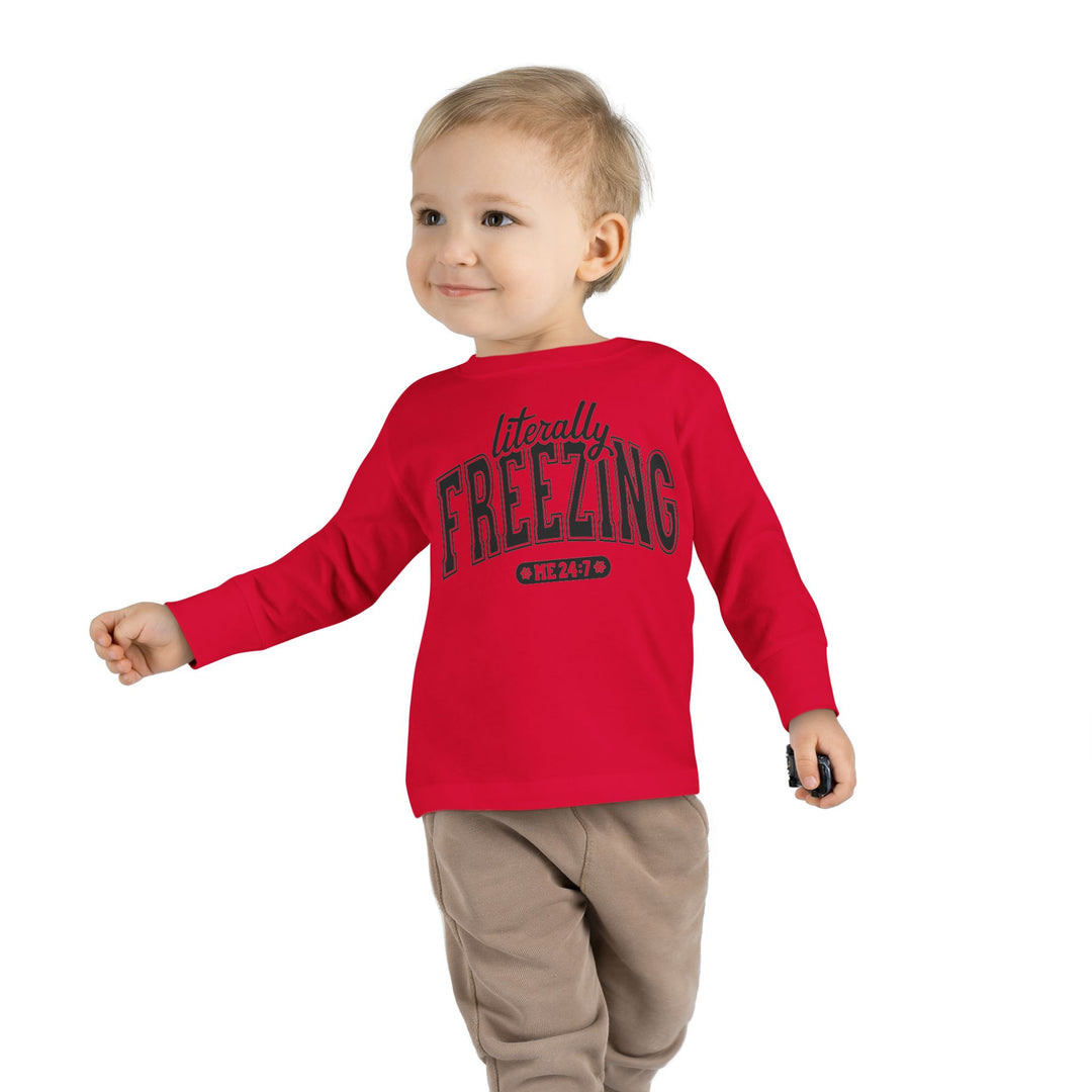Literally Freezing - Toddler Long Sleeve Tee