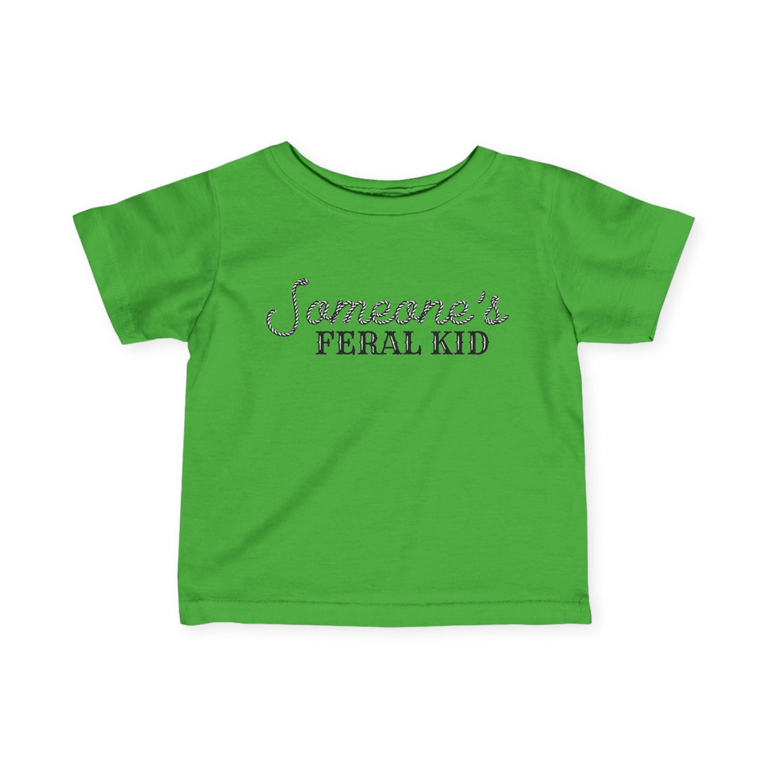Someone's Feral Kid - Infant Fine Jersey Tee