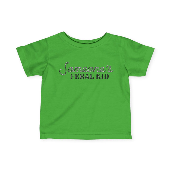 Someone's Feral Kid - Infant Fine Jersey Tee