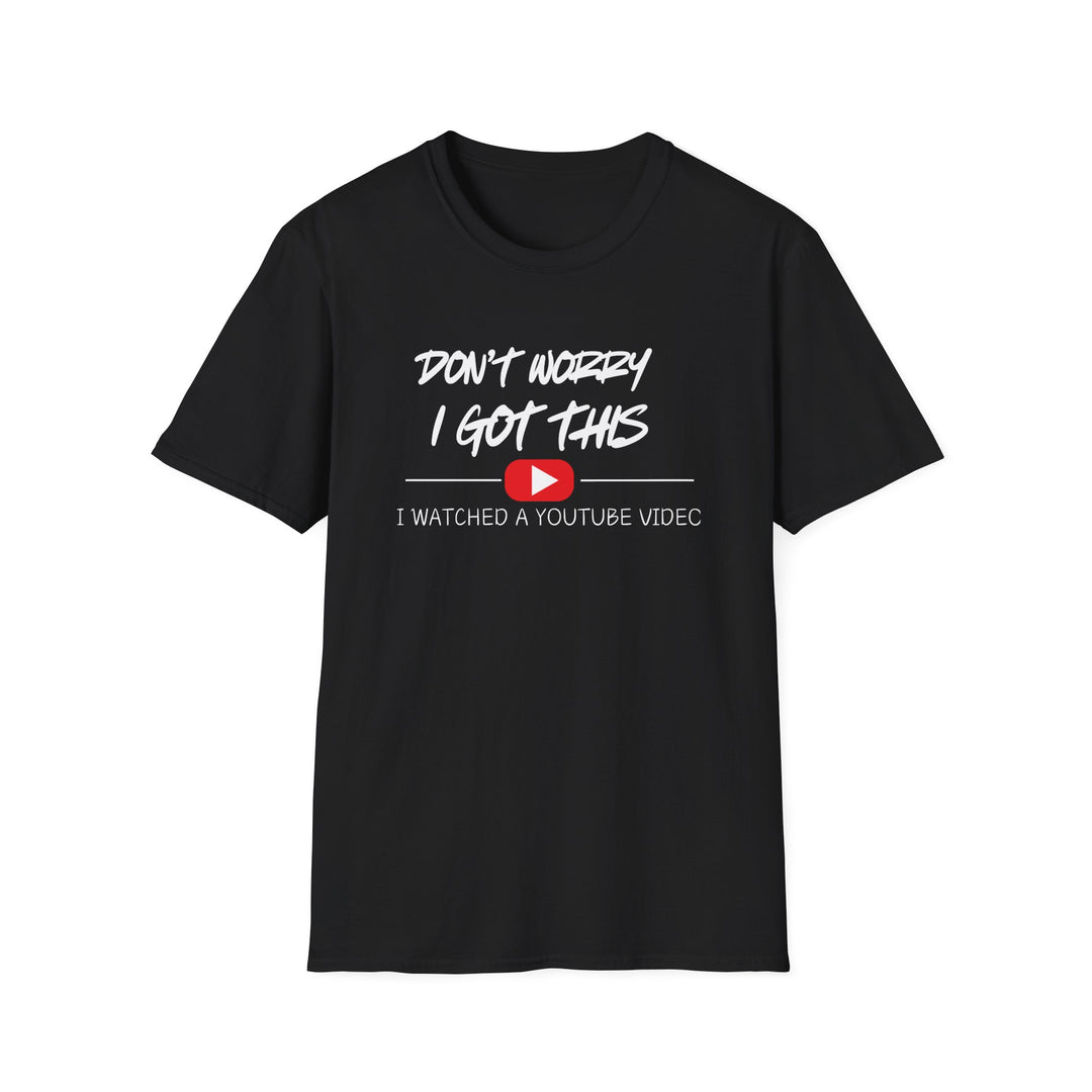 Don't Worry - Unisex Softstyle T-Shirt