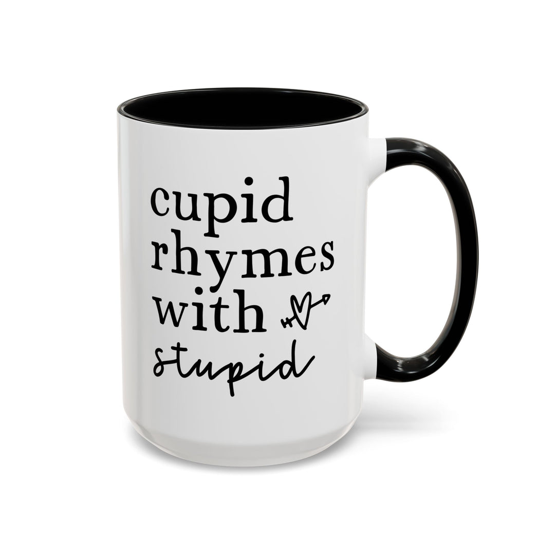 Cupid Rhymes With Stupid - Accent Coffee Mug (11, 15oz)