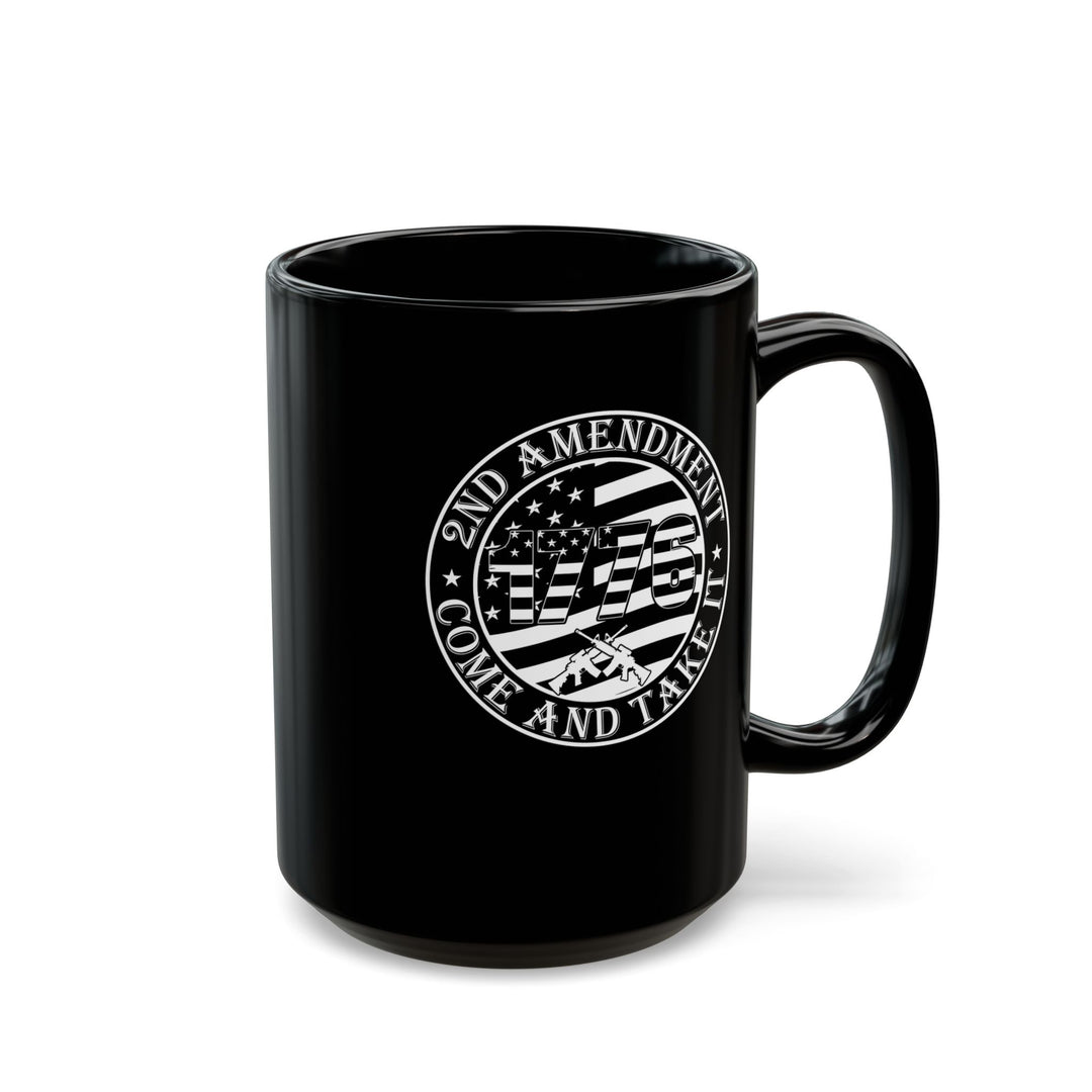 Come And Take It - Black Mug (11oz, 15oz)